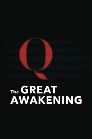 The Great Awakening: QAnon (2021)