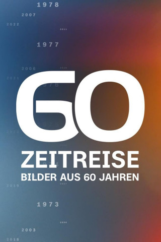 Zeitreise - Bilder aus 60 Jahren (2023)