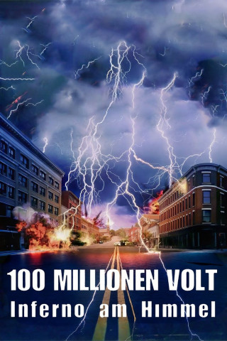 100 Millionen Volt - Inferno am Himmel (2001)
