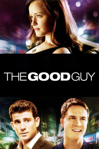 The Good Guy – Wenn der Richtige der Falsche ist (2009)