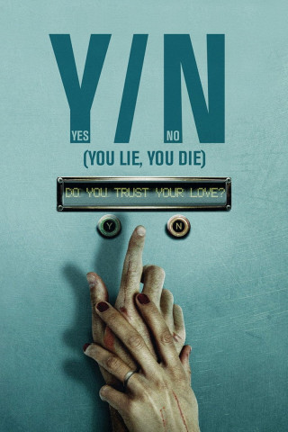 Y/N - Yes/No (You Lie, You Die) (2012)
