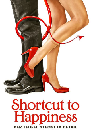 Shortcut to Happiness - Der Teufel steckt im Detail (2007)