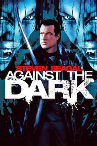 Against the Dark (2009)