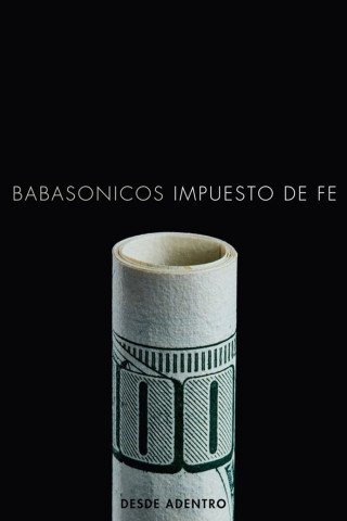 Babasónicos Desde Adentro - Impuesto de Fe (2016)