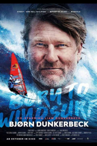 Bjørn Dunkerbeck - Born to Windsurf (2023)
