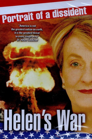 Helen’s War: Portrait of a Dissident (2004)
