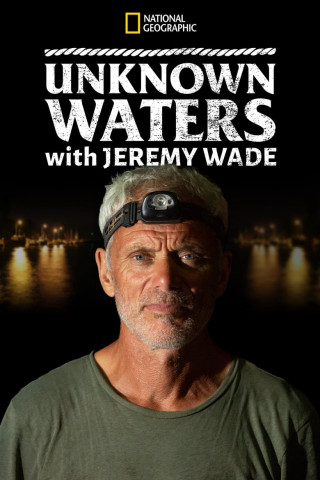In unbekannten Gewässern mit Jeremy Wade (2021)