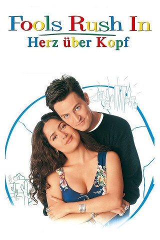 Fools Rush In - Herz über Kopf (1997)