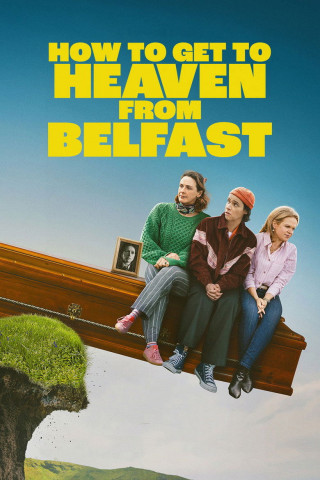 How to Get to Heaven from Belfast (2026)