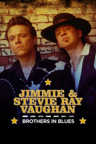 Jimmie and Stevie Ray Vaughan: Brothers in Blues (2023)