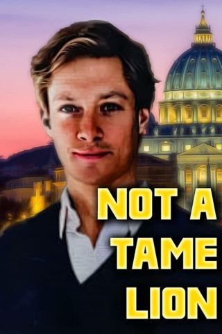 Not A Tame Lion (2023)