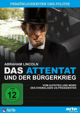 Abraham Lincoln - Das Attentat und der Bürgerkrieg (2009)