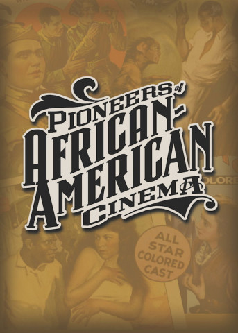 Pioneers of African-American Cinema (2016)