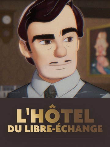 L'Hôtel du libre-échange (2024)