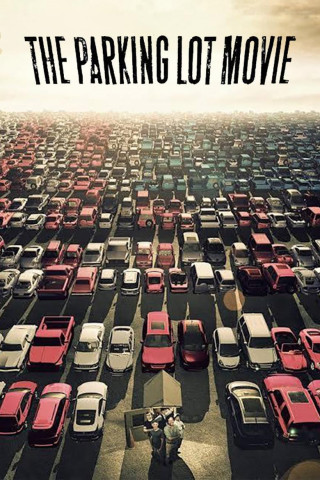 The Parking Lot Movie (2010)