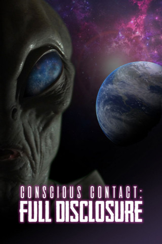 Conscious Contact: Full Disclosure (2021)