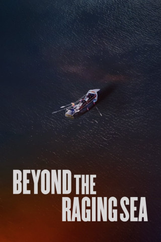 Beyond the Raging Sea (2019)
