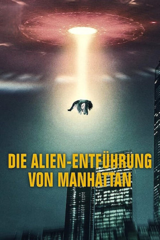 Die Alien-Entführung von Manhattan (2024)