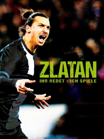 Zlatan - Ihr redet, ich spiele (2015)