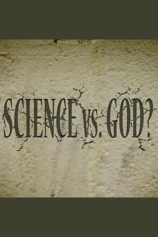 Science Vs. God? (2013)