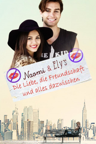 Naomi & Ely – Die Liebe, die Freundschaft und alles dazwischen (2015)
