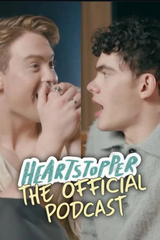 Heartstopper Forever: The Official Podcast (2026)
