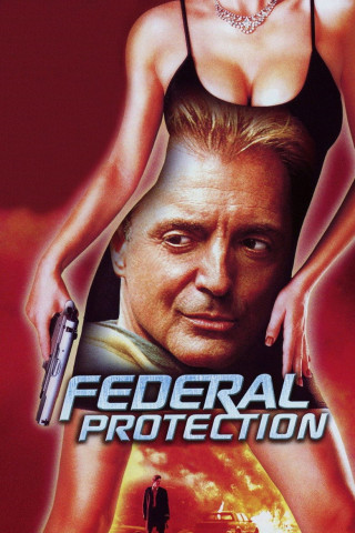 Federal Protection - Im Visier der Mafia (2002)