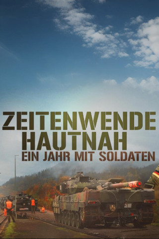 Zeitenwende Hautnah - Ein Jahr mit Soldaten (2024)