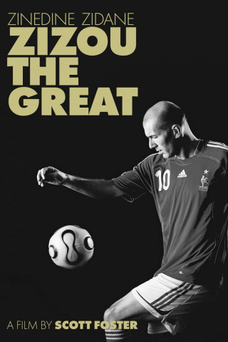 Zinedine Zidane: Zizou the Great (2012)
