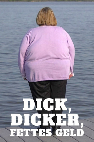 Dick, dicker, fettes Geld (2020)