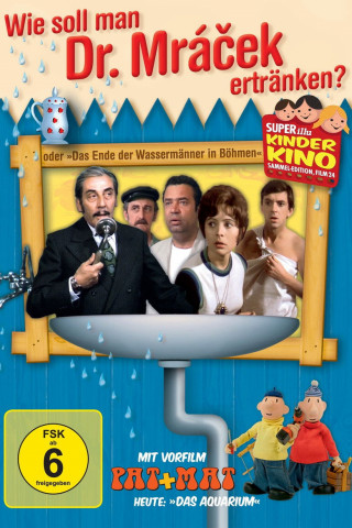 Wie soll man Dr. Mrácek ertränken? oder Das Ende der Wassermänner in Böhmen (1975)