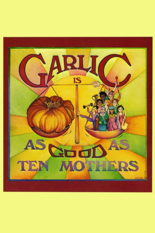 Garlic Is As Good As Ten Mothers (German Version) (1980)