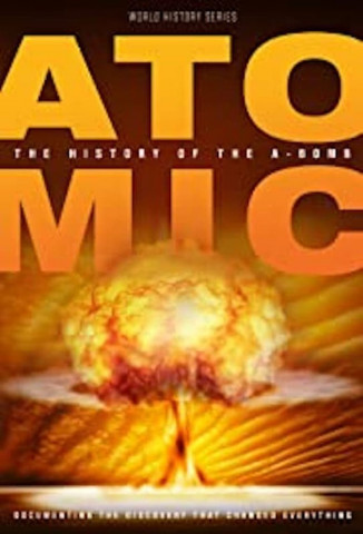 Atomic: History Of The A-Bomb (2019)
