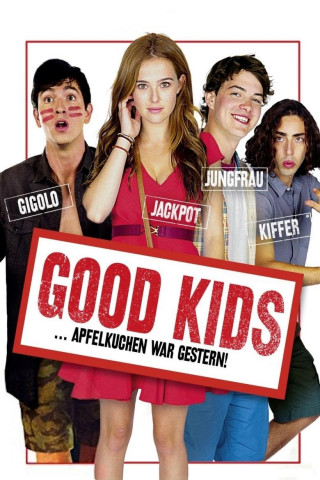 Good Kids - Apfelkuchen war gestern (2016)