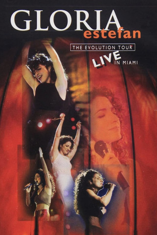 Gloria Estefan: The Evolution Tour Live in Miami (1996)