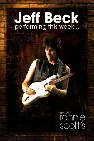 Jeff Beck - Performing This Week... Live At Ronnie Scott's (2008)