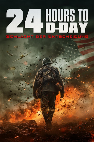 24 Hours to D-Day: Schlacht der Entscheidung (2024)