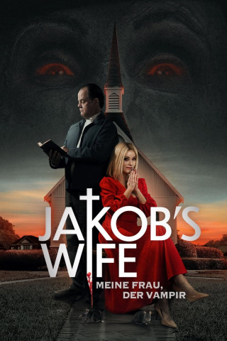 Jakob's Wife: Meine Frau, der Vampir (2021)