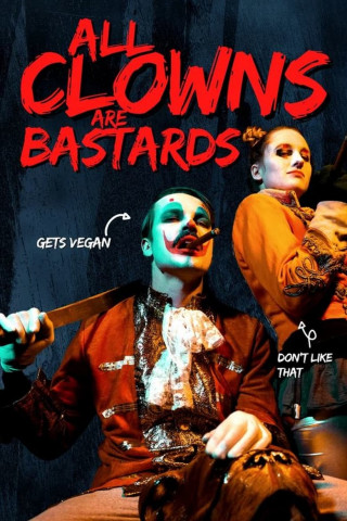 All Clowns Are Bastards (2023)
