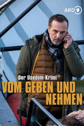 Vom Geben und Nehmen - Der Usedom-Krimi (2020)