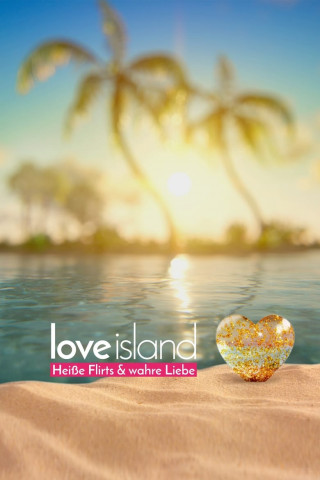 Love Island - Heiße Flirts & wahre Liebe (2017)