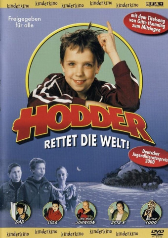 Hodder rettet die Welt! (2003)