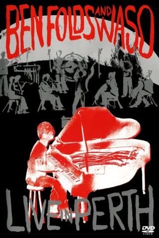 Ben Folds and Waso Live in Perth (2005)