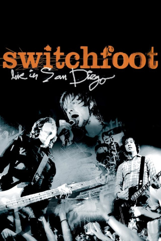 Switchfoot: Live in San Diego (2004)