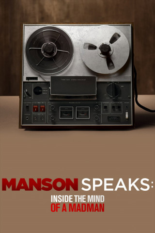 Manson Speaks: Inside the Mind of a Madman (2017)