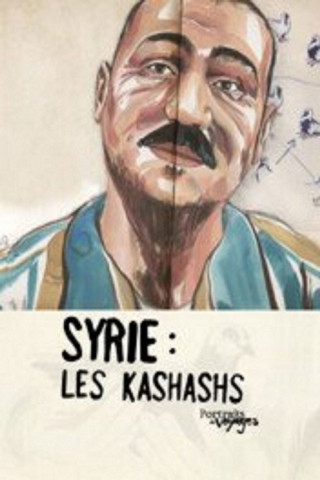 PORTRAITS DE VOYAGE : SYRIE - LES KASHASHS (2013)