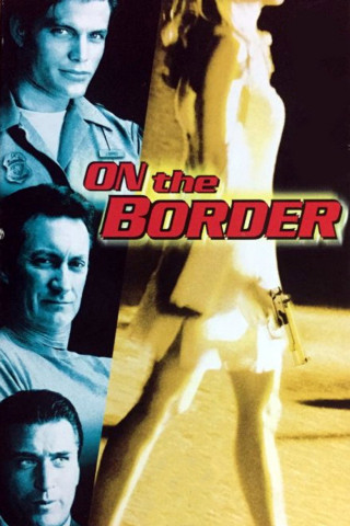 Mexican Border - Eine heiße Liebe (1998)