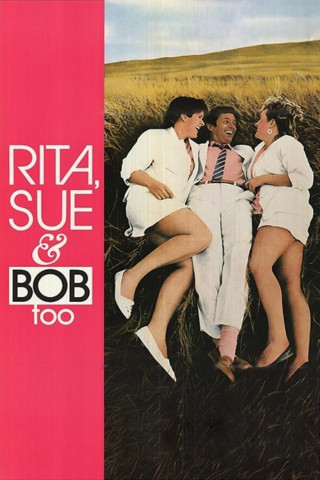 Rita, Sue... und Bob dazu (1987)