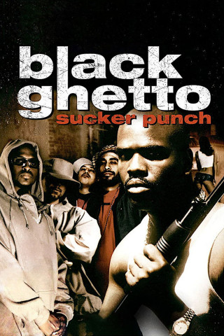 Black Ghetto - Sucker Punch (2003)
