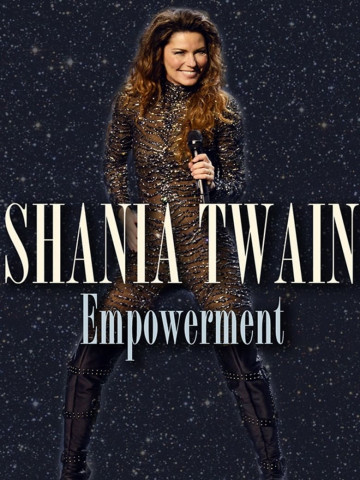 Shania Twain: Empowerment (2016)